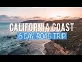 California Road Trip 6 Days Exploring the Central Coast