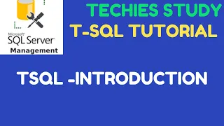 T SQL - Introduction to T SQL MicroSoft SQL Server