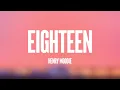 Download Lagu eighteen - Henry Moodie (Lyrics Video) 💴
