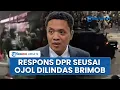 Download Lagu DPR Minta Pemerintah Ambil Tanggung Jawab Affan Usai Dilindas Rantis Brimob: Nafkahi Keluarganya