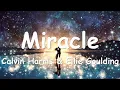 Calvin Harris & Ellie Goulding – Miracle (Hardwell Remix) Lyrics 💗♫