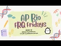 AP Bio FRQ Friday 29 2023 Gene Expression Cell Communication