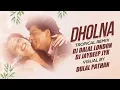 Download Lagu Dholna | Tropical Remix | Dj Dalal London \u0026 DJ Jaydeep JYK | Dil To Pagal Hai | 90s Hit DJ Songs