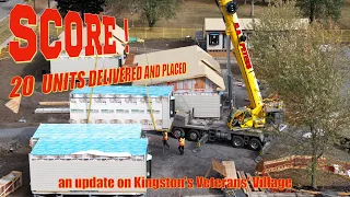 Score 20 Units Delivered and Placed - an update on Kingston s Veterans Village 4K