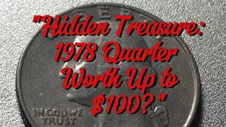 How Much Is a 1978 Washington Quarter Worth Today
