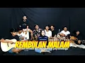Download Lagu REMBULAN MALAM (KORBANKAN JANJI DALAM ILUSI) - COVER BARAT DOYO TEAM