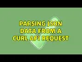 Parsing JSON data from a curl API request