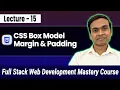 CSS Box Model Tutorial Margin vs Padding vs Border Full Stack Web Development Course