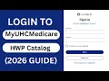 Login to MyUHCMedicare HWP Catalog in Seconds 2026 Guide