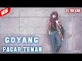 Download Lagu DJ GOYANG PACAR TEMAN ,VIRAL TIKTOK KERENNNN GX RUGI NONTON