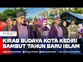 Download Lagu Sambut Tahun Baru Islam, Kediri Gelar Kirab Budaya Menuju Balai Kota Kediri