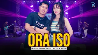 Download HAPPY ASMARA Feat. DELVA IRAWAN - ORA ISO | FEAT NEW ARISTA (Official Music Video) MP3