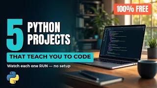 5 Python Projects That Actually Teach You to Code Beginner-Friendly