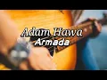 Download Lagu Armada - Adam Hawa (Official Lyrics Video)