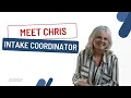 Meet Chris Our Intake Coordinator Learn What Happens When You First Call Us