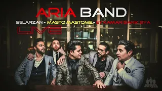 Download ARIA BAND - Live - Belarzan - Masto Mastome - Ey Kamar Barik Bya MP3