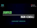 Download Lagu Jamrud - ingin kembali (karaoke version) tanpa vokal