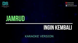 Jamrud ingin kembali (karaoke version) tanpa vokal