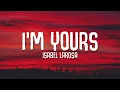 Isabel LaRosa - i'm yours sped up (Lyrics)