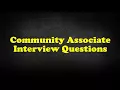 Community Associate Interview Questions