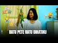 Download Lagu Cantik Cantik Tapi Hobi Banget Makan Pete - RATU PETE RATU DIHATIKU Part 1