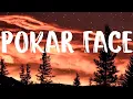 Lady Gaga - Pokar Face ( Letra/Lyrics )