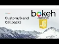 Bokeh CustomJS and Callbacks