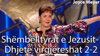 Shëmbëlltyrat e Jezusit- Dhjetë virgjëreshat 2-2 | Joyce Meyer