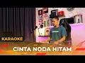 Download Lagu CINTA NODA HITAM (Karaoke/Lirik) || Dangdut - Versi Uda Fajar