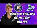 Houston Astros vs Oakland Athletics 26 MLB Pick Prediction MLB Betting Tips