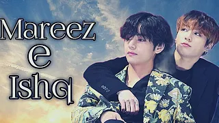 Download Mareez e ishq ~Taekook fmv||vkook hindi mix MP3