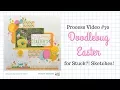 Process 42 Stuck Sketches and Doodlebug Design Easter Scrapbook Layout