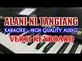 Download Lagu Karaoke Lagu batak Alani Tangiang. Style Voice Trio. Lirik Berjalan, HQ Audio