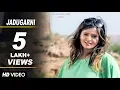 Lagu JADUGARNI | Monu Surehtiya, Sanjay Chaddha, Ruchika Jangid, Vijay Varma |  Haryanvi song 2017