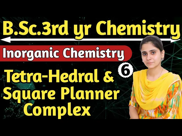 Tetrahedral & Square Planner Complexes | B.Sc.3rd yr Physics | Aarti mam chemistry | Physics guru