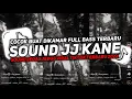 Download Lagu DJ SOUND JJ KANE V7 FULL BASS VIRAL TIKTOK TERBARU 2025 ( SLOWED X REVERB ) 🎧