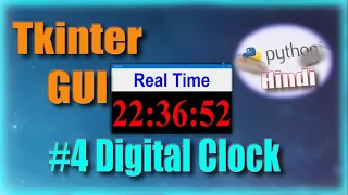 Make Real time Digital Clock with Python GUI Tkinter Hindi