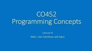 2021 CO452 Lecture 8 - Main User Interfaces UI and Input