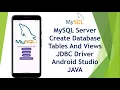 MySQL Create database and tables JDBC Connector Android Studio JAVA 2024