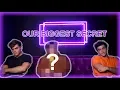 REVEALING OUR BIGGEST SECRET