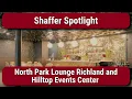 Shaffer Spotlight - North Park Lounge Richland and Hilltop Events Center