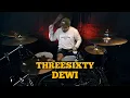 Download Lagu Threesixty - Dewi II Drum Cover