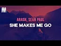 Download Lagu Arash, Sean Paul - She Makes Me Go (Lyrics)