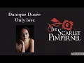 Lagu Only love - The Scarlet Pimpernel