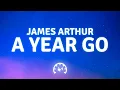 Download Lagu James Arthur - A Year Go (Lyrics)