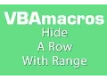 Hide A Row With Range - VBA Macros