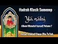Download Lagu Yaa Nabi - Ustad Ahmad Umar Bin Ta'lab ( Album Hikmatul IsyraaQ Volume 7 )