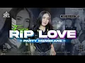Download Lagu DJ RIP LOVE STYLE KARNAVAL VIRAL 2025 ‼️