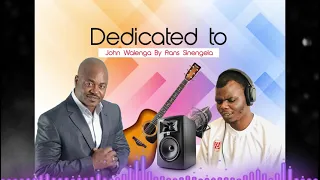 Frans Sinengela Dedicated To John Walenga  Frans Sinengela Dedicated To John Walenga