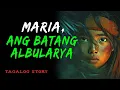 Lagu MARIA, ANG BATANG ALBULARYA | Tagalog Horror Story | Aswang Story